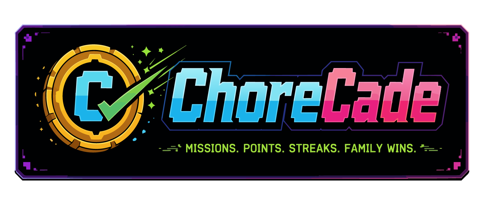 ChoreCade: Missions. Points. Streaks. Family Wins.